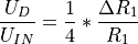 \frac{U_{D}}{U_{IN}}=\frac{1}{4}*\frac{\Delta R_{1}}{R_{1}}