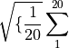 \sqrt{\{\frac{1}{20}}\sum_{1}^{20}