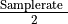 \frac{\text{Samplerate\ }}{2}