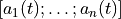 [a_{1}(t);\ldots;a_{n}(t)]