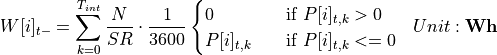 \begin{aligned}
W[i]_{t-} &= \sum_{k=0}^{T_{int}} \frac{N}{SR} \cdot \frac{1}{3600}
\begin{cases}
0 & \quad \text{if } P[i]_{t,k} > 0\\
P[i]_{t,k} & \quad \text{if } P[i]_{t,k} <= 0\\
\end{cases}
&  Unit: \mathbf{Wh}
\end{aligned}