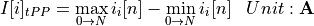\begin{aligned}
I[i]_{tPP} &= \max_{0 \rightarrow N} i_i[n] - \min_{0 \rightarrow N} i_i[n] & Unit: \mathbf{A}
\end{aligned}